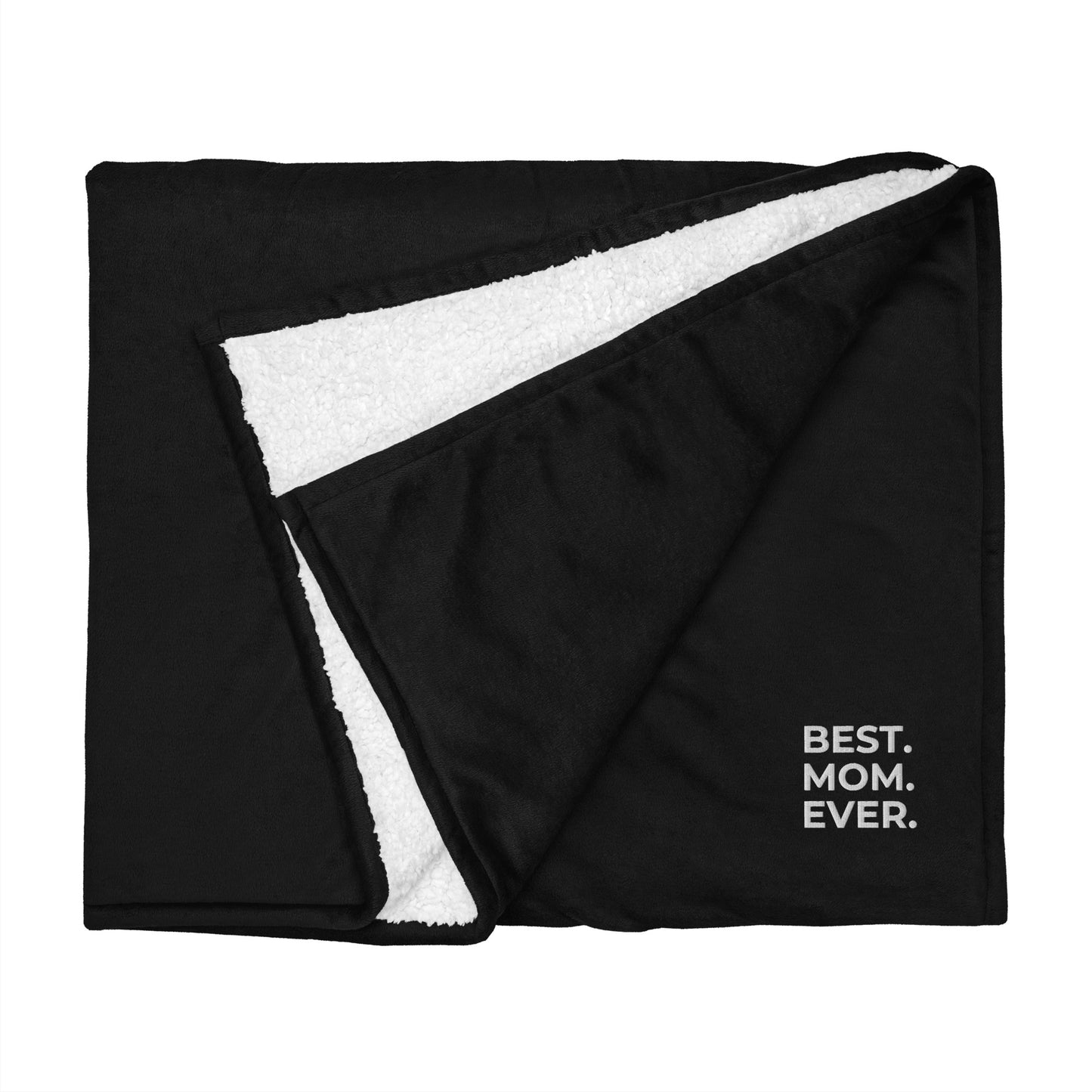 Premium best. mom. ever. sherpa blanket