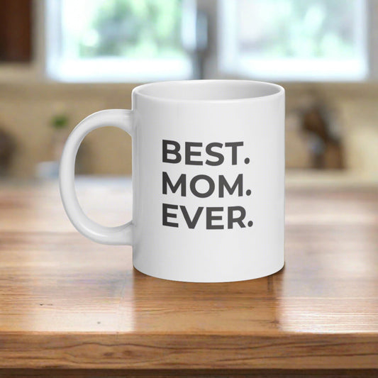 best. mom. ever. mug